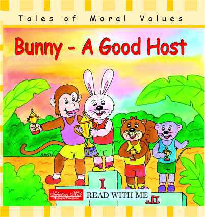 Scholars Hub Stories of Moral Values Bunny is a Good Host